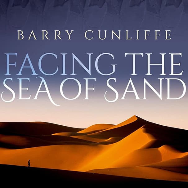 Barry Cunliffe Facing the Sea of Sand - cover